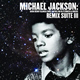 michael jackson - Michael Jackson: The Remix Suite III