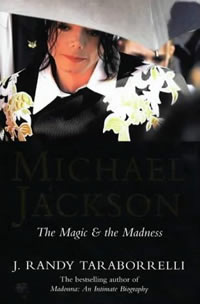 michael jackson : the magic and the madness
